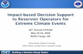 Impact-based Decision Support to Reservoir Operators for ... · Building a Weather-Ready Nation Impact-based Decision Support to Reservoir Operators for Extreme Climate Events 16th