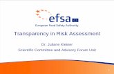 Transparency in Risk Assessment...9Confidentiality and access to documents 9Procedure for revising/updating scientific opinions 4 Science related issues 1. General introduction 2.