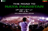 0 THE ROAD TO NAYA PAKISTAN - Imran Khan · has learnt many lessons in the process of governing KP province where it unfolded its Naya Pakistan agenda. Despite forming a government