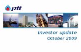 Investor Update Oct09 Final.ppt - listed companyptt.listedcompany.com/misc/presentations/2741_E.pdf• Int’l Trading 100% Import/Export/Out-Out trading of petroleum and petrochemical