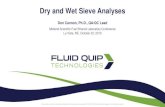 Dry and Wet Sieve Analyses - Fluid Quip Technologies · All contents are to be considered confidential and proprietary work product of FQT. © 2019 Fluid Quip Technologies, LLC. All