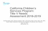California Children’s Services Program: Title V Needs Assessment … · 2019-10-11 · California Children’s Services Program: Title V Needs Assessment 2018-2019 Jennifer Rienks,