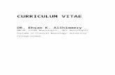 CURRICULUM VITAE - Angelfire1].doc  · Web viewDR. Ehsan K. AlShimmery . MBCHB. FICMS Neurologist. JMCC Neurologist. Diploma in Clinical Neurology/ University College London Personal