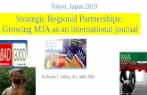 Strategic Regional Partnerships: Growing MJA as an ......a great success and on the rise…but all Journals no longer immune to failure • The MJA celebrated its centenary in ...