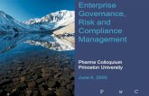 Enterprise Governance, Risk and Compliance …...May 11, 2005 Page 6 PricewaterhouseCoopers Regulatory Scrutiny and Expectations • Regulators looking for an enterprise-wide approach.