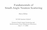 Fundamentals of Small-Angle Neutron Scattering · Diffraction length scale Scattering is at small angles - non-zero but smaller than classical diffraction angles Small Angle Scattering