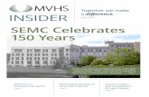 SEMC Celebrates 150 Years · betes Education Program and the Regional Cancer Center. In 2014, the hospitals announced their af-filiation as the Mohawk Valley Health System (MVHS)