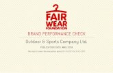 Outdoor & Sports Company Ltd. BRAND PERFORMANCE CHECK · The development and sharing of these types of best practices has long been a core part of FWF’s work. The Brand Performance