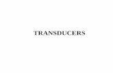 Transducers - bkngpnarnaul.ac.in · Introduction Basically transducer is defined as a device, which converts energy or information from one form to another. These are widely used