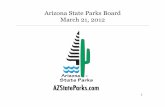 Arizona State Parks Board March 21, 2012d2umhuunwbec1r.cloudfront.net/gallery/asp-archive/board/downloads/... · Determine Questions & Other requirements for Final Interview b. Determine
