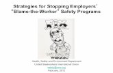 Blame-the-Worker Safety Programs - United Steelworkersassets.usw.org/resources/hse/publications/BBS-ppt-for-USW-website-4-2012.pdf“Blame-the-Worker” Safety Programs Health, Safety