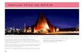 Venue Hire at ACCAcontent.acca.melbourne/legacy/files/ACCA VENUE HIRE INFO PACK 2015.pdf · Venue Hire at ACCA ACCA’s distinctive and dramatic building sets the scene for stunning