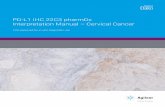 PD-L1 IHC 22C3 pharmDx Interpretation Manual, Cervical Cancer · 2019-03-28 · PD-L1 IHC 22C3 pharmDx Interpretation Manual – Cervical Cancer 2 For countries outside of the United