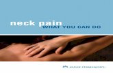 Neck Pain What You Can Do...Exercises to improve your neck pain AEROBIC EXERCISES ... • Avoid carrying heavy items on your shoulders or in your arms. HOURLY POSTURAL EXERCISES: STEPS