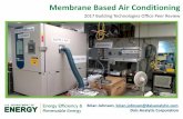Membrane Based Air Conditioning - US Department of EnergyBrian Johnson, brian.johnson@daisanalytic.com Dais Analytic Corporation. Membrane Based Air Conditioning. 2017 Building Technologies