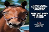 BuYinG and sELLinG a HorsE - Equestrian Canada Équestre · 2 Euestrian Canada's Best Practices Guide for Buing and selling a Horse Buying a horse involves not only the initial purchase
