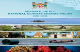 R REPUBLIC OF FIJI NATIONAL CLIMATE CHANGE POLICY...Climate change is a complex development challenge1 that requires an adjusted national approach to, and outlook on development. The