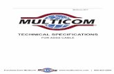 TECHNICAL SPECIFICATIONS - Multicom · IEC60794-3-20 Outdoor cables - Family specification for optical self-supporting aerial telecommunication cables 3. OPTICAL FIBER Optical fiber