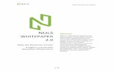 Make the Blockchain Simpler · to reward miners and secure the network. 6. NULS Technical Design A. Micro-Service Infrastructure NULS innovatively introduces the micro-service concept