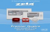 Quatro tri-fold brochure (web) · Addressable Fire Alarm System 25 Years of Manufacturing Excellence 007 Assessed to ISO 9001: 2008. Premier Quatro 4 Loop Analogue Addressable Fire