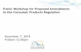 Public Workshop for Proposed Amendments to the Consumer ... · 07/11/2019  · Overview and Background California Clean Air Act requires CARB to regulate consumer products Achieve