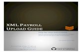XML Payroll Upload GuidePayroll+Guide.pdf · XML Payroll Upload Guide Instructions BACK TO TABLE OF CONTENTS 8 Validation of Payroll Records Once your XML file is uploaded, the system