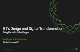 GE’s Design and Digital Transformation · Platform Business Model Innovation Design & User Experience . #IndustrialInternet powered by ... “Create game-changing advantage” ...