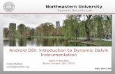 Introduction to Dynamic Dalvik Instrumentation · 6 Collin Mulliner – “Introduction to Dynamic Dalvik Instrumentation” - HITB KUL 2013 NEU SECLAB Related Work Cydia Substrate