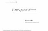 Implementing Cisco NAC Appliance - WordPress.com...Implementing Cisco NAC Appliance Version 2.1 Lab Guide Editorial, Production, and Web Services: 02.26.07 The s and any printed representation