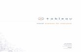 visual analysis for everyone - Smith Collegejcrouser/SDS235/reading/Tableau... · 2015-01-23 · ABOUT THE AUTHORS Pat Hanrahan, CTO Pat is Tableau Software’s CTO and also the CANON