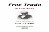 Free Trade - The People · Marx in his speech on free trade, and Engels, in his introduction to the speech, demonstrate that the tariff issue is a capitalist issue. It is of concern