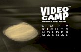 COPY RIGHTS HOLDER MANUAL · COPY RIGHTS HOLDER MANUAL MOVIES THAT MOVE ˜˚˛˝˙ˆˇ˘ ˘ˇ˜˚˛˙ › 2 Greetings! If you downloaded or received this material by any other means,