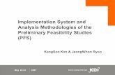 Implementation System and Analysis Methodologies of the Preliminary Feasibility ...siteresources.worldbank.org/PSGLP/Resources/422Kim.pdf · 2007-06-21 · Implementation System and