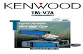 FM DUAL BANDER Tdual bander (144MHz/440MHz).Kenwood’s new TM-V7A FM dual-band (144MHz/440MHz) transceiver is like no other: the easy-to-operate control panel with its cool-blue reversible