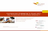 Companies Engaging in Dual VET: Do Financial Incentives Matter? · staff in-house. Such advantages would suggest that the provision of incentives for companies to engage in dual VET