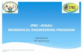 IPRC KIGALI BIOMEDICAL ENGINEERING PROGRAM · IPRC –KIGALI BIOMEDICAL ENGINEERING PROGRAM PREPARED BY EEE department ISSN 2313-285X = University without borders for the open society