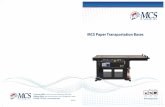 MCS Paper Transportation Bases - ProMail · MCS 500 Series Bases Designed for self-mailing pieces and envelopes, the MCS 500 series bases include 5 one inch adjustable heat-resistant