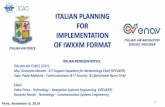 ITALIAN PLANNING FOR IMPLEMENTATION Meetings Seminars and...1 ITALIAN PLANNING FOR IMPLEMENTATION OF IWXXM FORMAT ITALIAN AIR FORCE Paris, November 6, 2019 ITALIAN REPRESENTATIVES
