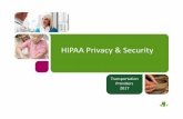 HIPAA Privacy Security - Good Wheelsgoodwheels.org/wp-content/uploads/2017/11/2017... · must also comply with any more restrictive state laws regarding the privacy and security of