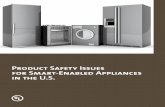 Product Safety Issues for Smart-Enabled Appliances in the U.S....for household appliances are intended to address the anticipated risks associated with the product’s design or use.