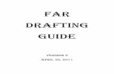 FAR DRAFTING GUIDE Drafting Guide--April 30...contract clauses, see paragraph (e) of this chapter. (b) Headings. Use informative headings that best describe the contents of the division.