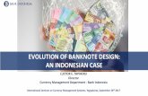 EVOLUTION OF BANKNOTE DESIGN: AN INDONESIAN CASE · Wakatobi Komodo Island Ngarai Sianok Consists of over 17,000 unique islands, Indonesia's archipelago proudly exhibits natural beauty