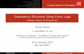 Dependency Elicitation Using Fuzzy Logic · History of Fuzzy Logic The underlying mathematical framework used is called Fuzzy Logic created by mathematician Lotﬁ A. Zadeh. The purpose
