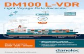 DM100 L-VDR - Danelec Marine · 2019-09-16 · The DM100 L-VDR is built on the same proven platform as the IMO compliant DM100 VDR / S-VDR series, and provides the recording capabilities