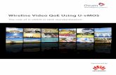 Wireline Video QoE Using U-vMOS - Ovum Ltd./media/Informa-Shop... · QoE (quality of experience) is a key service differentiator as home-based viewers have choices regarding their