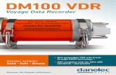 DM100 VDR - Danelec Marinedanelec-marine.com/.../Danelec_DM100-VDR_Brochure.pdf · • Extract data from the VDR through a web browser via Web Extractor tool DanelecConnect Remote