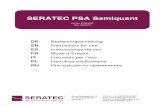 SERATEC PSA Semiquant · Instructions for use: SERATEC PSA Semiquant Cat No:PSM400F Intended Use The SERATEC PSA SEMIQUANT test is a chromatographic immunoassay for the rapid semi-quantitative