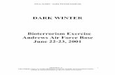 DARK WINTER Bioterrorism Exercise Andrews Air Force Base ... · FINAL SCRIPT – DARK WINTER EXERCISE INTRODUCTION TO EXERCISE GEOPOLITICAL CONTEXT BRIEFING Randy Larsen, Deputy National