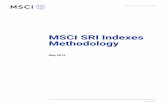 MSCI SRI Indexes Methodology · 2019-05-13 · governance impact of company operations, products and services. The evaluation framework used in MSCI ESG Controversies is designed