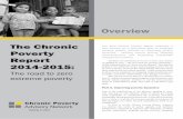 The Chronic - Overseas Development Institute...The Chronic Poverty Report 2014-2015: The road to zero extreme poverty Overview The third Chronic Poverty Report proposes a new framing